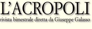 L'Acropoli - Rivista bimestrale diretta da Giuseppe Galasso